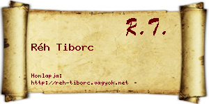 Réh Tiborc névjegykártya